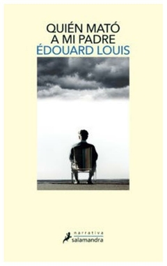 quién mató a mi padre - edouard louis