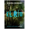 rio narrativas al sur del rio bravo - debora mundani