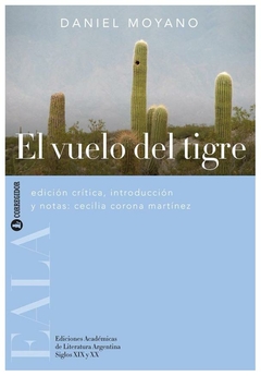 el vuelo del tigre - daniel moyano