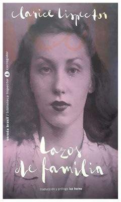 lazos de familia - lispector - clarice lispector