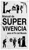 manual de supervivencia para el fin del mundo - ivan moiseeff