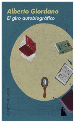 el giro autobiografico - alberto giordano