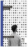 la experiencia estética - jean-marie schaeffer