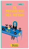 el presidente del mundo - germano zullo