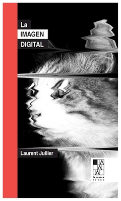la imagen digital - laurent jullier