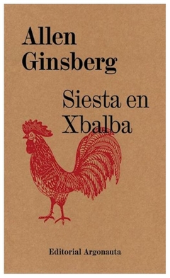 siesta en xbalba - allen ginsberg