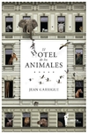 hotel de los animales - jean garrigue