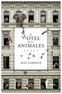 hotel de los animales - jean garrigue