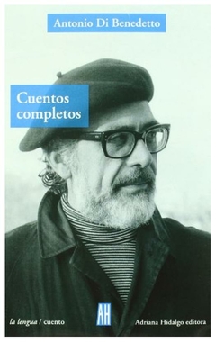 cuentos completos - antonio di benedetto