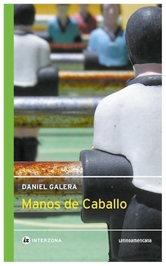 manos de caballo - daniel galera