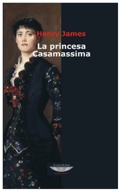 la princesa casamassima - henry james