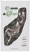 el secreto de borges - matías alinovi
