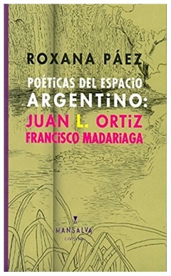 poéticas del espacio argentino - roxana páez