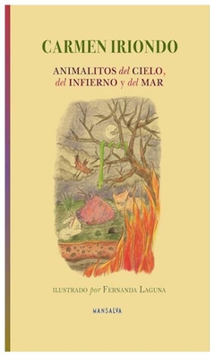 animalitos del cielo, del infierno y del mar - carmen iriondo
