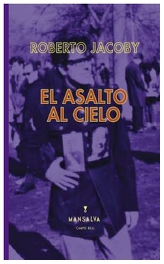 el asalto al cielo - roberto jacoby