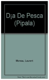 día de pesca - laurent moreau