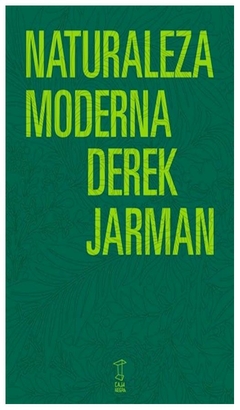 naturaleza moderna - derek jarman