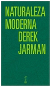 naturaleza moderna - derek jarman