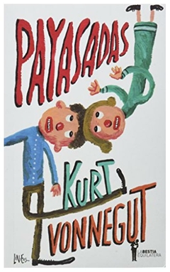 payasadas - kurt vonnegut