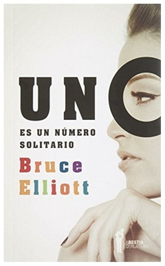 uno es un numero solitario - bruce elliott
