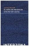 el arte de producir efecto sin causa - lourenço mutarelli
