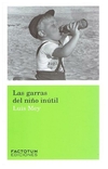las garras del niño inutil - luis mey