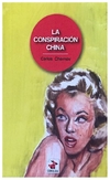 la conspiracion china - chernov carlos - pinto carlos