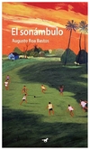 el sonámbulo - augusto roa bastos