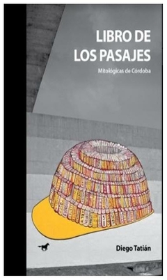 libro de los pasajes mitologicas de cordoba - diego tatian