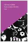 cal viva molida poesia completa 1998-2006 - cuqui