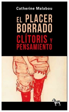 el placer borrado - catherine malabou