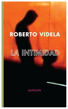 la intimidad - roberto videla