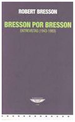 bresson por bresson - walter benjamin