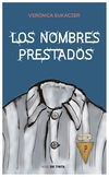 los nombres prestados - sukaczer veronica - lowry veronica