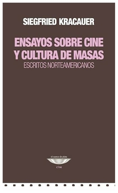 ensayos sobre cine y cultura de masasa - siegfried kracauer