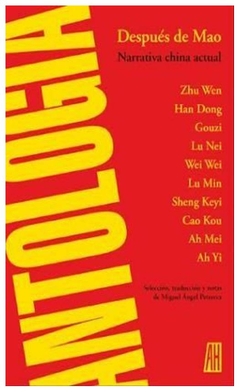 después de mao. narrativa china actual - antologia