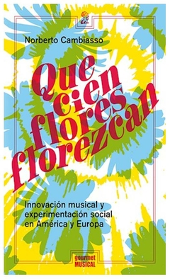 que cien flores florezcan - norberto cambiasso