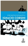 por que escuchamos a ignacio corsini - pablo dacal
