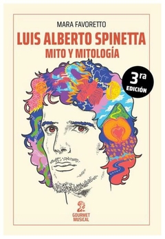 luis alberto spinetta: mito y mitología - mara favoretto