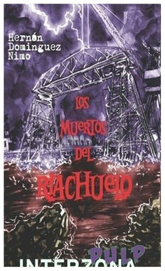 los muertos del riachuelo - hernan dominguez nimo