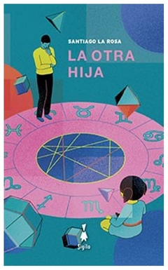 la otra hija - santiago la rosa