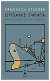 opisanie swiata - veronica stigger