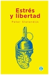 estres y libertad - peter sloterdijk