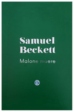 malone muere - samuel beckett