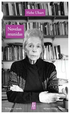 novelas reunidas - hebe uhart