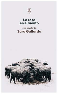 la rosa en el viento - sara gallardo