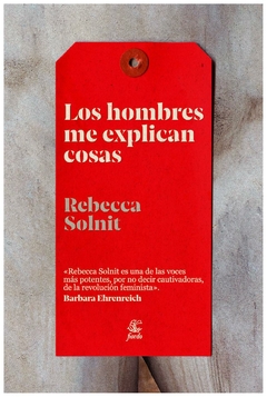 los hombres me explican cosas - solnit rebecca