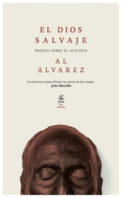 el dios salvaje - al alvarez