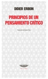 principios de un pensamiento critico - didier eribon