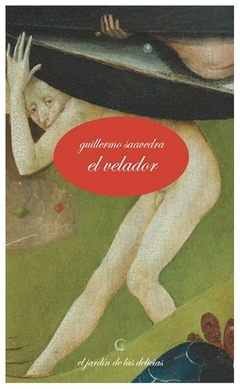 el velador - guillermo saavedra
